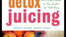 Detox Essentials: attīrošo sulu iekļaušana savā ikdienas rutīnā